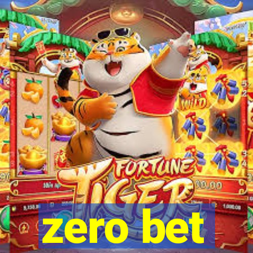 zero bet